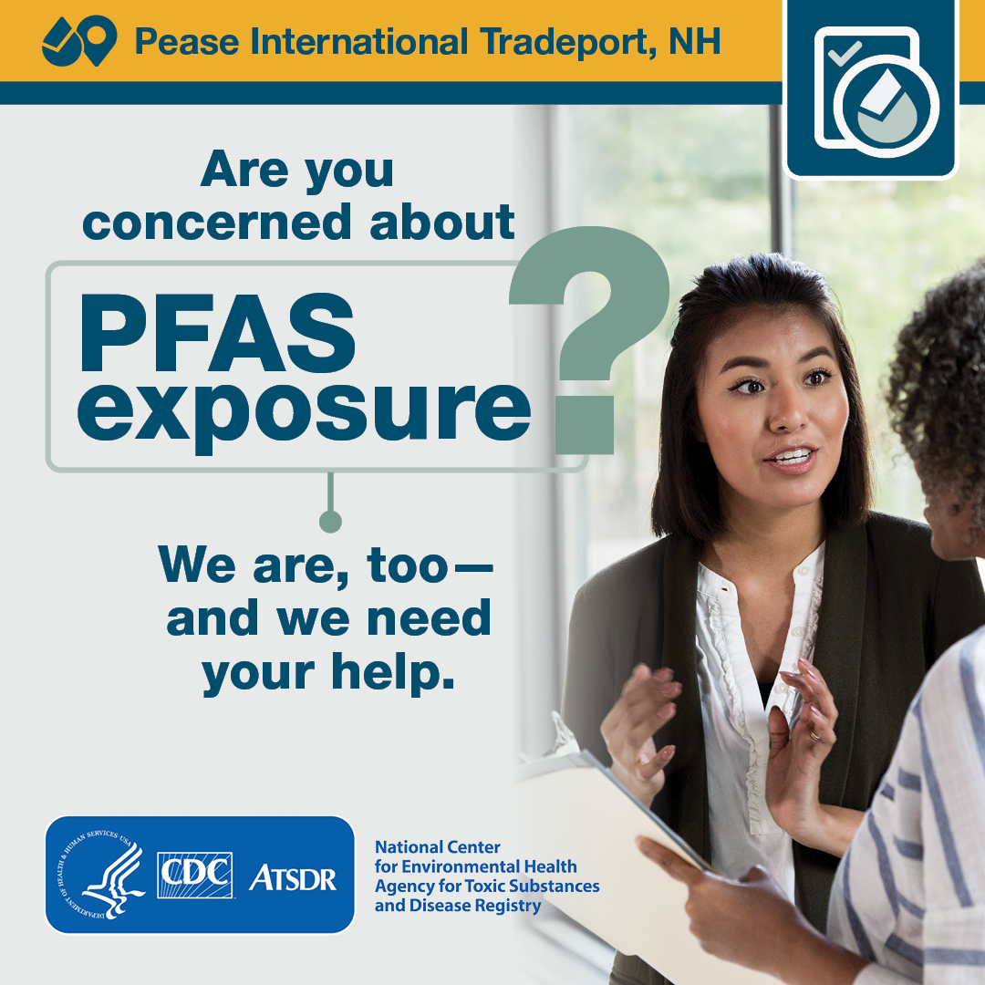 Pease International Tradeport, Are you concerned about PFAS exposure? We are too and we need your help.