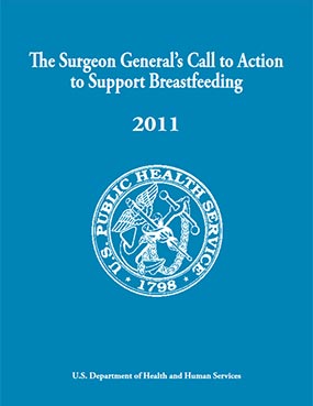 Cover: The Surgeon General's Call to Action to Support Breastfeeding -. 2011