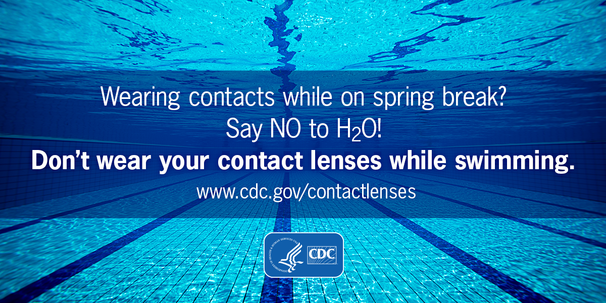 Wearing contacts while on spring break? Say NO to H2O! Don't wear your contact lenses while swimming. Formatted for Twitter.