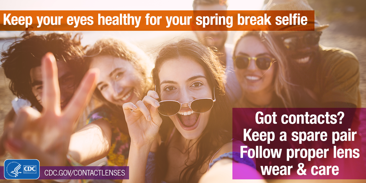 Keep your eyes healthy for your spring break selfie. Got contacts? Keep a spare pair and follow proper lens wear and care. For Twitter.