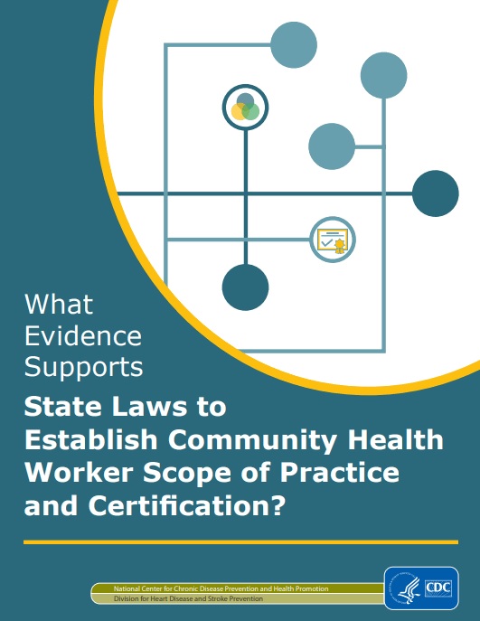 What Evidence Supports State Laws to Establish Community Health Worker Scope of Practice and Certification?