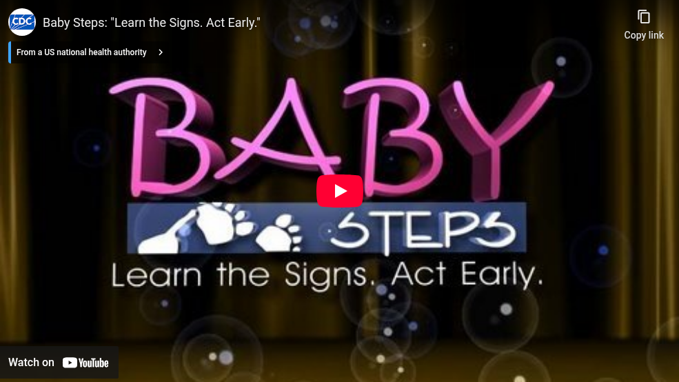 Baby Steps: Learn the Signs. Act Early.