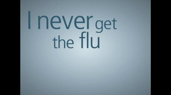 I never get the flu: 60