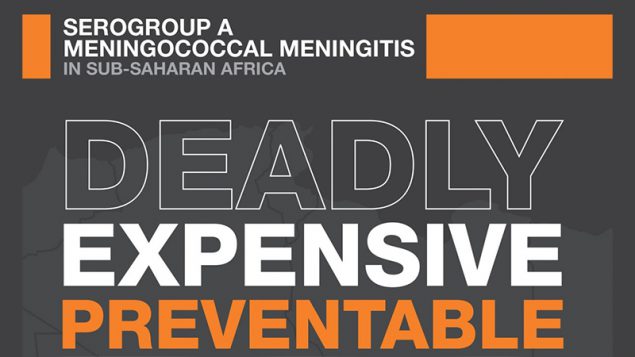 Defeating Meningitis - Serogroup A Meningococcal Meningitis in Sub-Saharan Africa: Deadly, Expensive, Preventable.