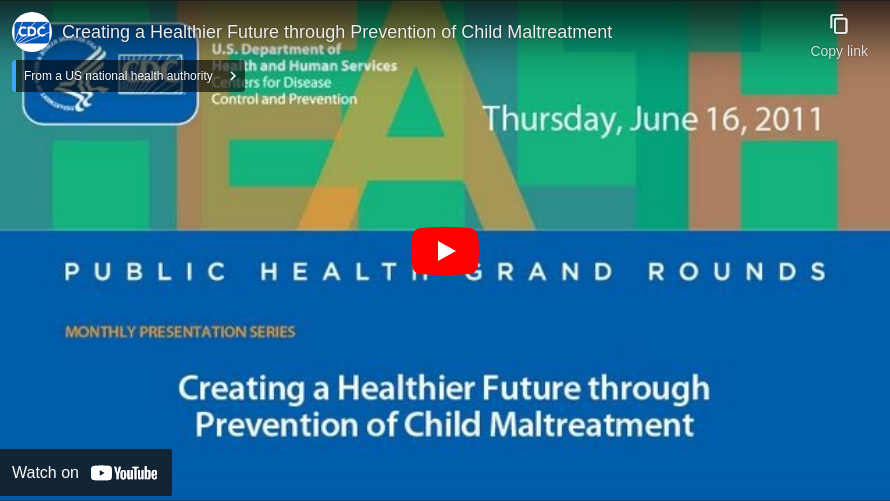 Creating a Healthier Future through Prevention of Child Maltreatment