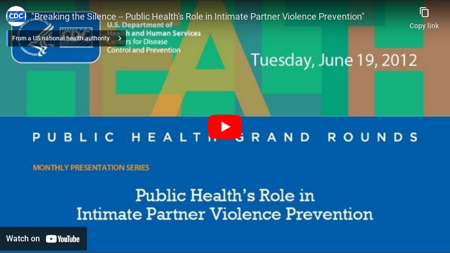 Breaking the Silence -- Public Health's Role in Intimate Partner Violence Prevention