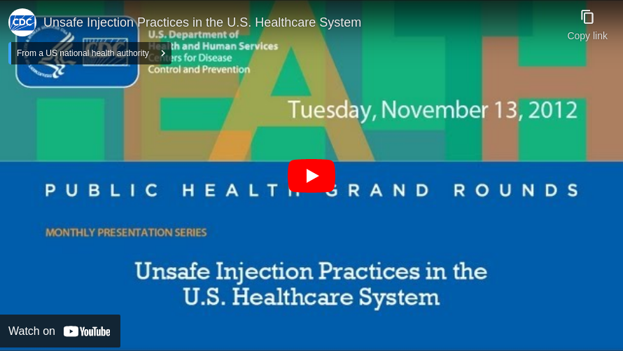 Unsafe Injection Practices in the U.S. Healthcare System