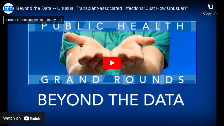 Beyond the Data -- Unusual Transplant-Associated Infections: Just How Unusual?