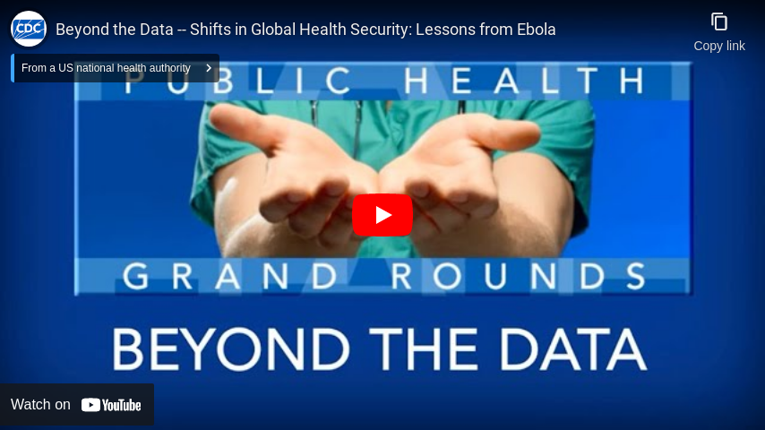 Beyond the Data -- Shifts in Global Health Security: Lessons from Ebola