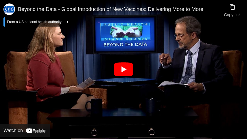 Beyond the Data - Global Introduction of New Vaccines: Delivering More to More