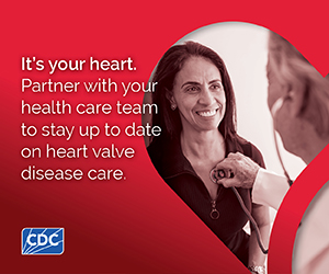It's your heart. Partner with your health care team to stay up to date on heart valve disease care.