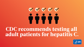 CDC recommends testing all adult patients for hepatitis C.