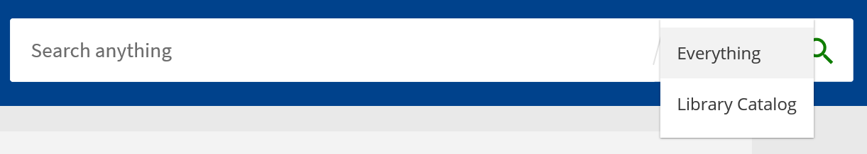 Image shows the drop down menu choices of either Everything or Library Catalog.