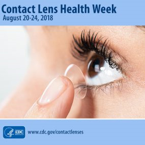 Contact lens week august 20-24, 2018 www.cdc.gov/contactlens