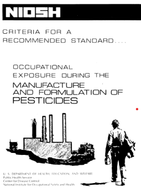 thumbnail image of Criteria for a Recommended Standard: Occupational Exposure During the Manufacture and Formulation of Pesticides pdf