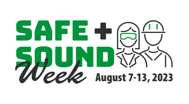 Safe + Sound Week, August 7-13, 2023.