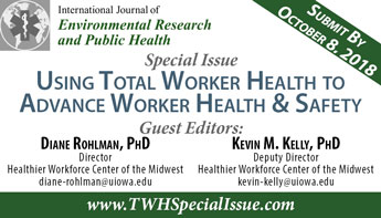Special Issue: Using Total Worker Health to Advance Worker Health and Safety