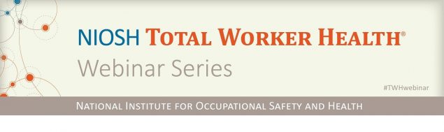 total worker heath webinar series banner